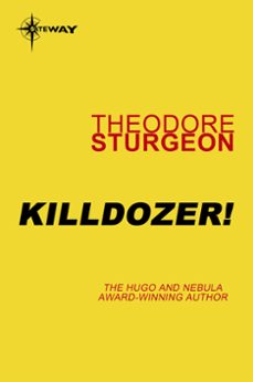 killdozer! (ebook)-theodore sturgeon-9780575109971
