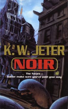 noir (ebook)-k. w. jeter-9780575130371
