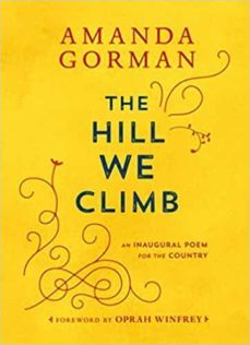 the hill we climb: an inaugural poem for the country-amanda gorman-9780593465271
