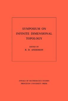 symposium on infinite dimensional topology. (am-69), volume 69-9780691080871