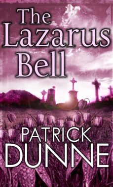 the lazarus bell  illaun bowe crime thriller @2 (ebook)-patrick dunne-9780717168071