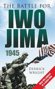 the battle for iwo jima 1945 (ebook)-derrick wright-9780750994071