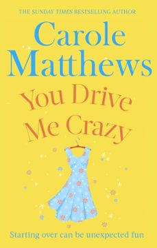 you drive me crazy-carole matthews-9780751551471