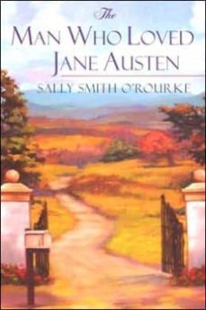 the man who loved jane austen-sally smith o rourke-9780758210371