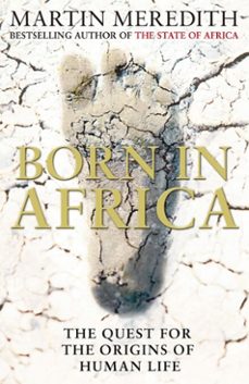 born in africa (ebook)-martin meredith-9780857206671