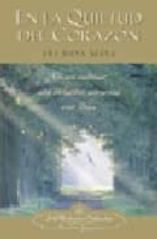 en la quietud del corazon: como cultivar una relacion amorosa con dios-sri daya mata-9780876121771