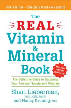 the real vitamin and mineral book, 4th edition (ebook)-shari lieberman-nancy pauling bruning-9781101118771