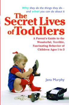 the secret lives of toddlers (ebook)-jana murphy-9781101156971