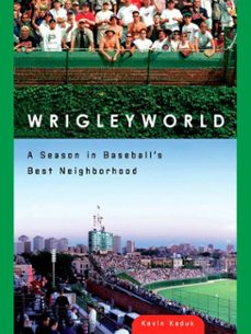 wrigleyworld (ebook)-kevin kaduk-9781101210871