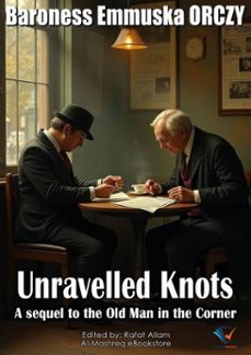 unravelled knots (ebook)-baroness emmuska orczy-9781223549071
