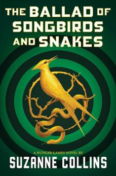 the ballad of songbirds and snakes (a hunger games novel)-9781338635171