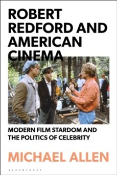 robert redford and american cinema-dr michael allen-9781350141971