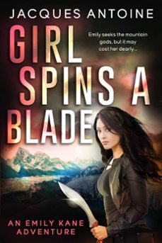 girl spins a blade (ebook)-jacques antoine-9781386756071