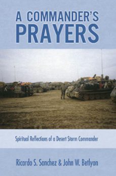 a commander's prayers (ebook)-ricardo sanchez-john w. betlyon-9781393602071