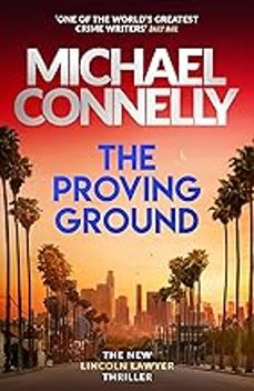 the proving ground-michael connelly-9781398719071
