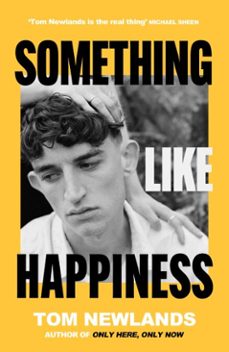 something like happiness-tom newlands-9781399607971