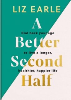 a better second half-liz earle-9781399723671