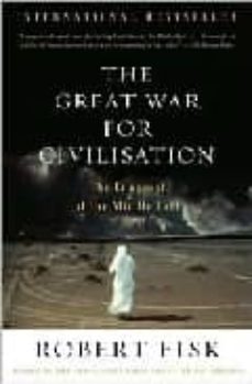 the great war for civilisation: the conquest of the middle east-9781400075171