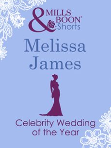 celebrity wedding of the year (ebook)-melissa james-9781408995471