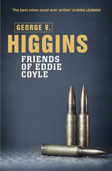 the friends of eddie coyle (ebook)-george v. higgins-9781409127871