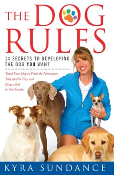 the dog rules (ebook)-kyra sundance-9781416592471