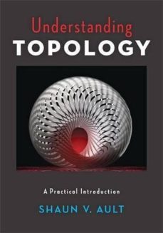 understanding topology: a practical introduction-shaun v. ault-9781421424071
