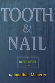 tooth &amp; nail (ebook)-jonathan maberry-9781442484771