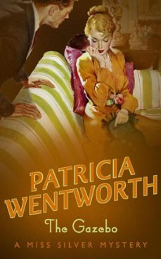 the gazebo-patricia wentworth-9781444718171
