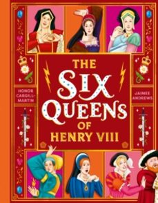 the six queens of henry viii-honor cargill martin-9781444976571