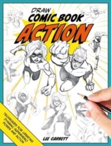 draw comic book action-lee garbett-9781446312971