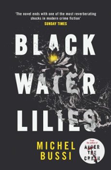 black water lilies-michel bussi-9781474601771