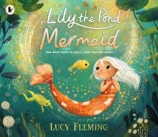 lily the pond mermaid-lucy fleming-9781529518771