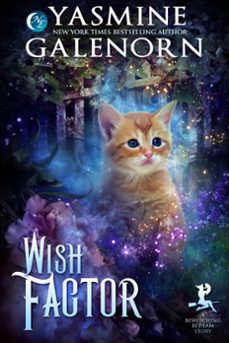 wish factor: a bewitching bedlam short story (ebook)-yasmine galenorn-9781540126771