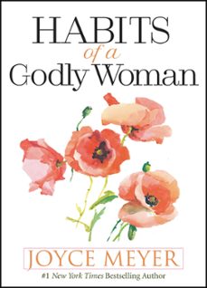 habits of a godly woman (ebook)-joyce meyer-9781546013471