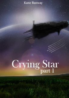 crying star, part 1 (ebook)-9781547502271