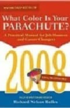 2008 what color is your parachute?: a practical manual for job- hunters and career-changers-richard nelson bolles-9781580088671
