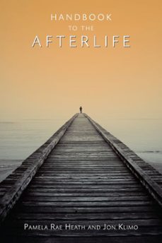 handbook to the afterlife (ebook)-pamela rae heath-jon klimo-9781583944271