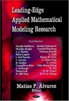 leading-edge applied mathematical modeling research-matias p. alvarez-9781600219771