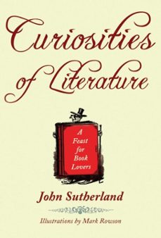 curiosities of literature (ebook)-john sutherland-9781626365971