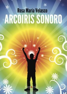 arcoiris sonoro (ebook)-rosa maria velasco pelaez-9781629346571