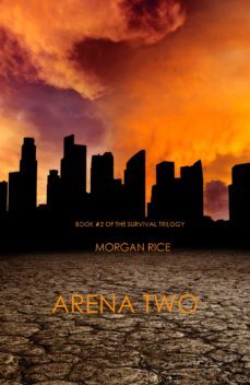 arena two (book @2 of the survival trilogy) (ebook)-morgan rice-9781632910271