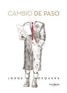 cambio de paso (ebook)-jorge m. mosquera-9781635038071