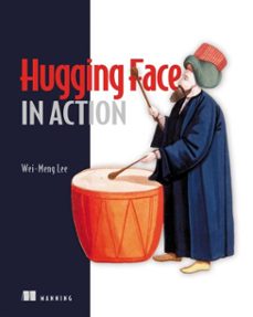 hugging face in action (ebook)-wei meng lee-9781638357971