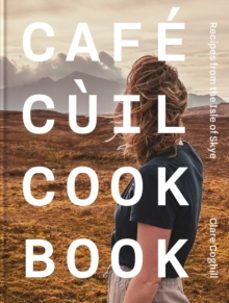 cafe cuil cookbook-clare coghill-9781739174071