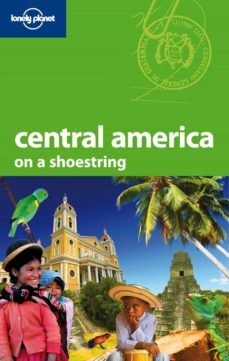central america on a shoestring (7h ed.) (lonely planet) (shoestr ing guides)-9781741791471