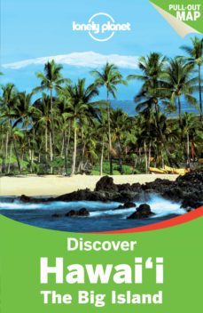 discover hawaii the big island (2nd ed.) (lonely planet)-sara benson-9781742206271