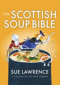 the scottish soup bible-sue lawrence-9781780278971