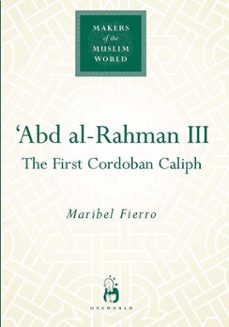 'abd al-rahman iii (ebook)-maribel fierro-9781780741871