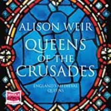 queens of the crusades-alison weir-9781784701871