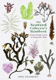the seaweed collectors handbook-miek zwamborn-9781788165471